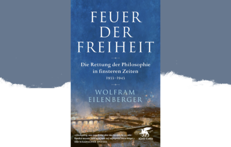 Wolfram Eilenberger – Feuer der Freiheit